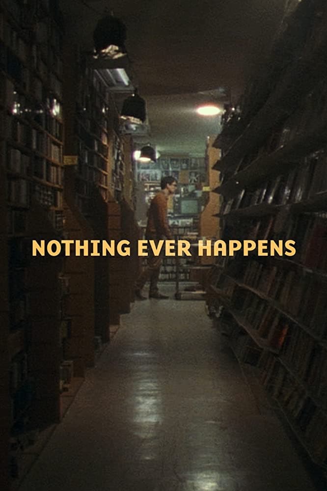 Nothing Ever Happens